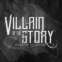 Villain Of The Story : Dragon Sickness